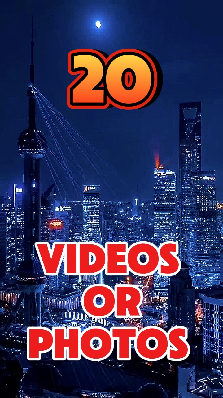20 videos or photos 