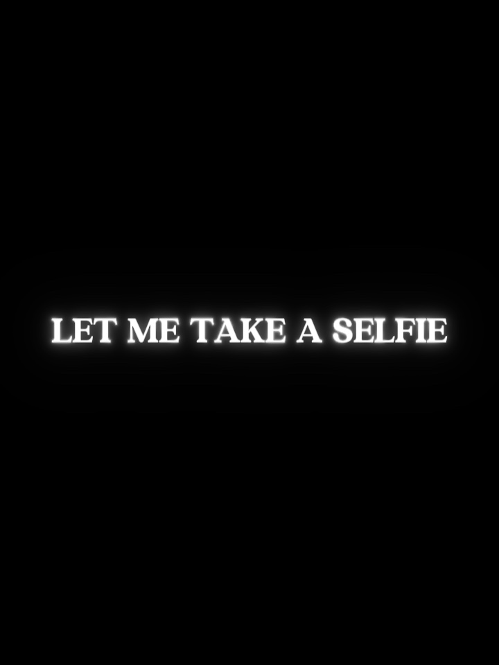 Laisse-moi prendre un selfie