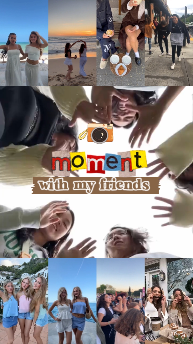 Moment with  friends