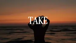 TAKE ME