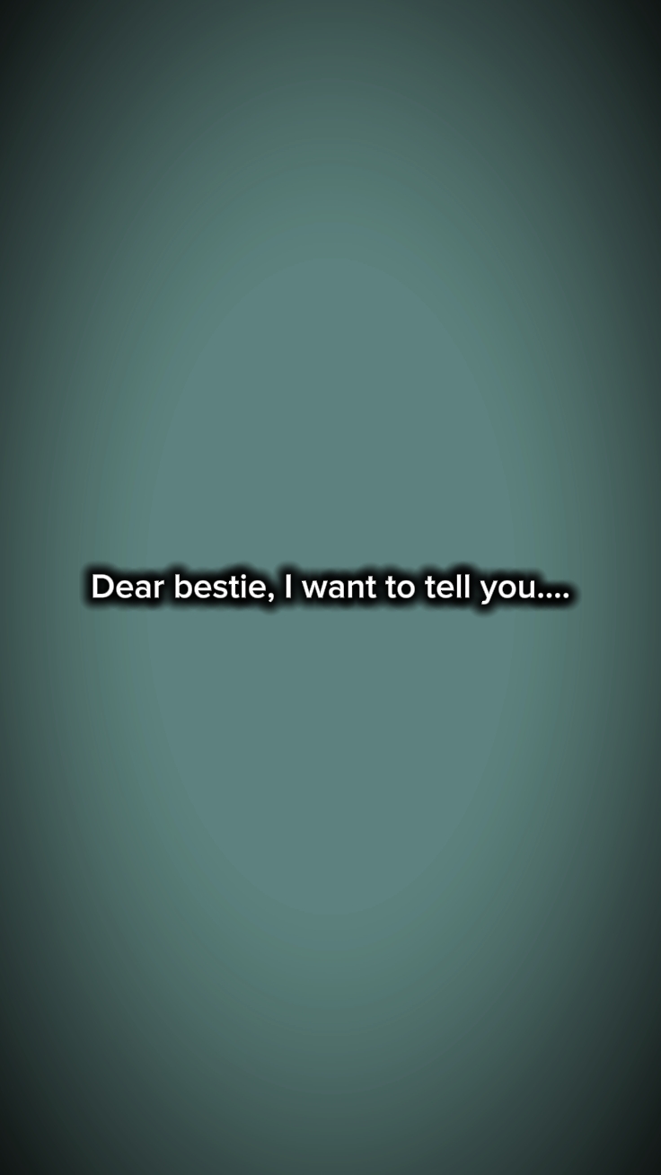 SEVGİLİ BESTIE 