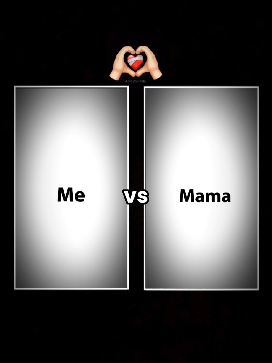 Eu vs Mamãe