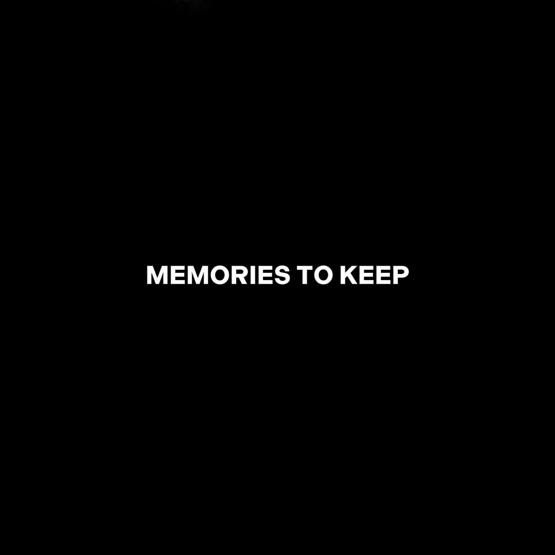 Memories to keep