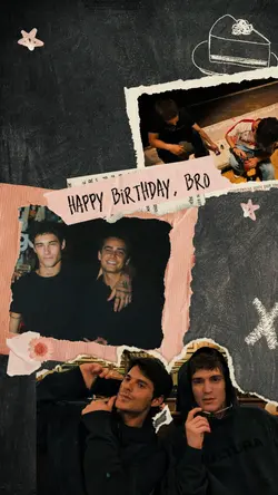 happy birthday Bro
