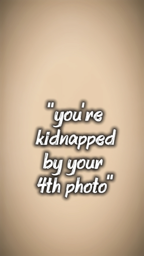youre kidnap