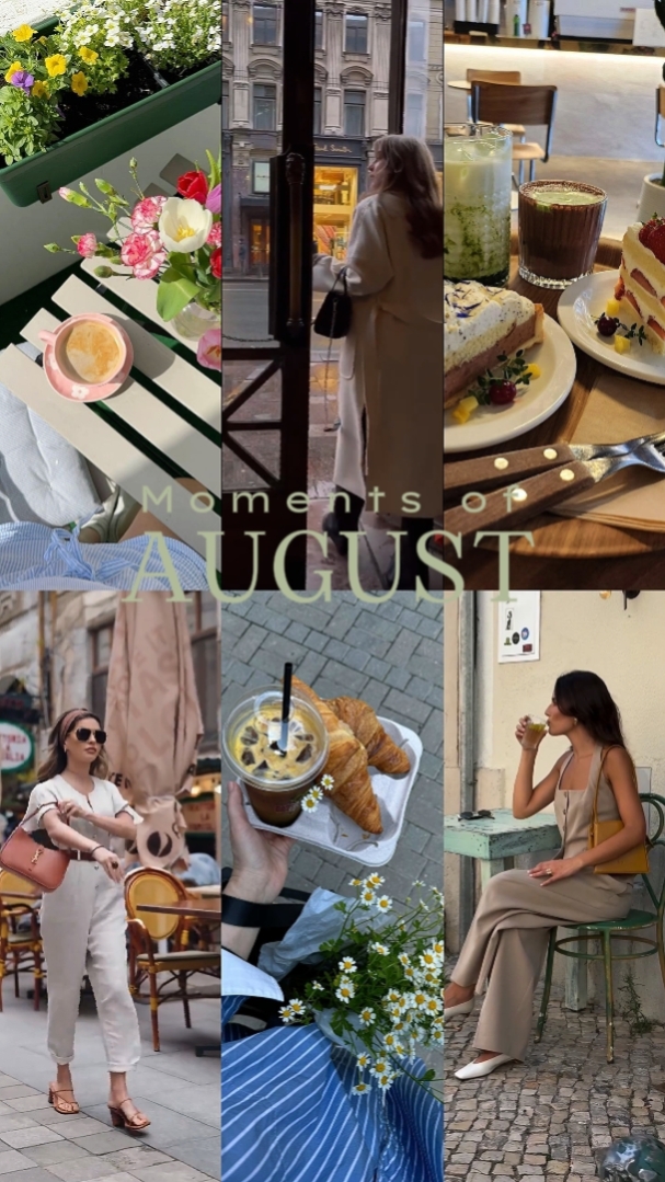 Moments of August