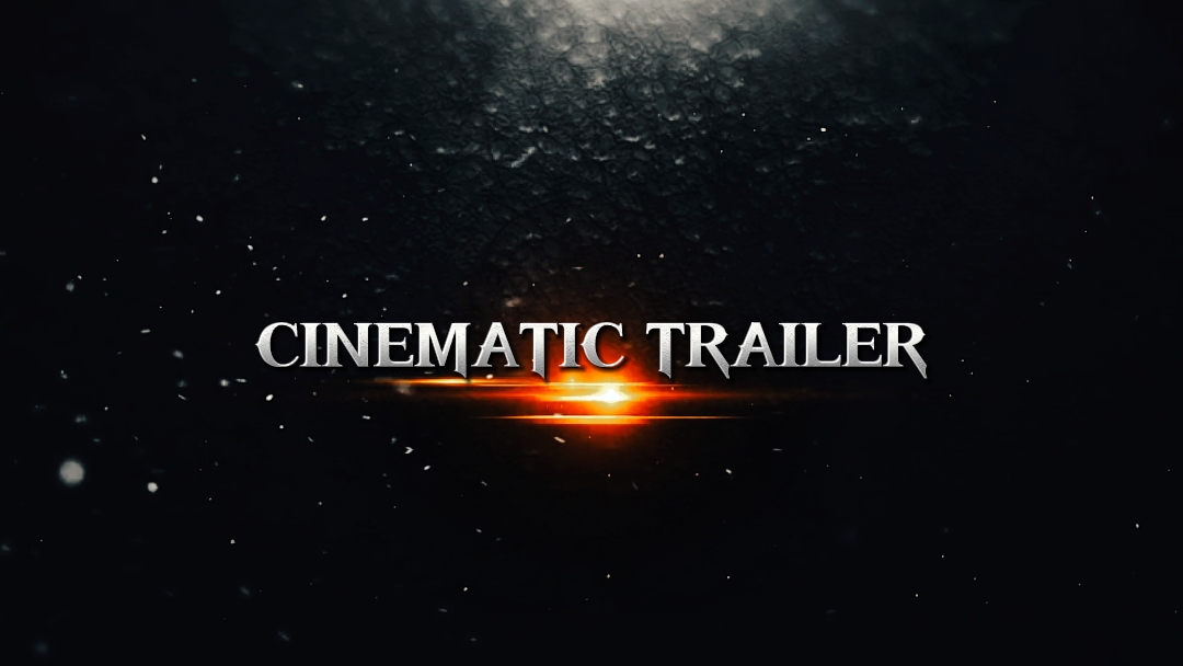 CINEMATIC TRAILER