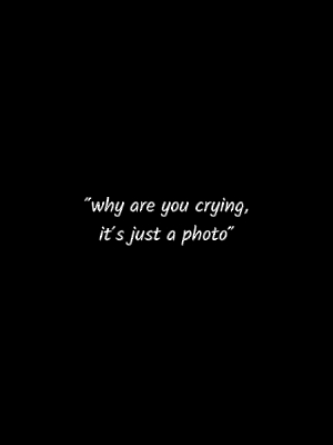 JUST A PHOTO?