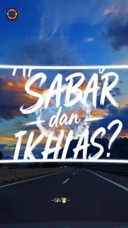 Ikhlas & Sabar
