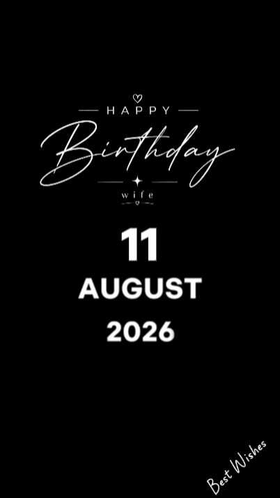 HBD WIFE 11 AUGUST 