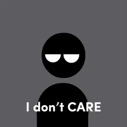 i donโt care