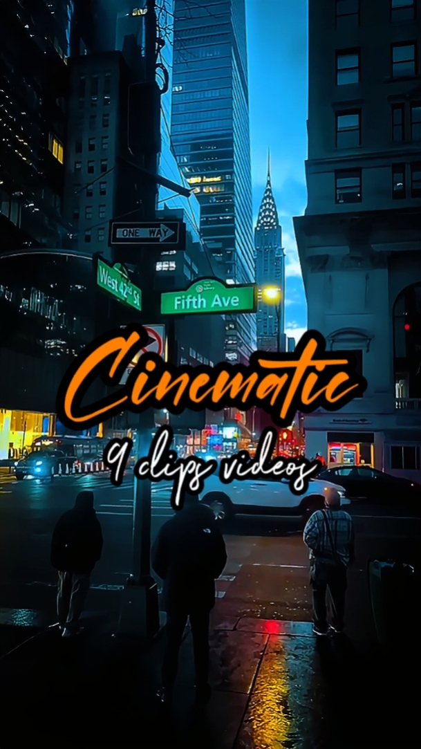 9 CLIPS CINEMATIC