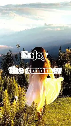 Enjoy the summer