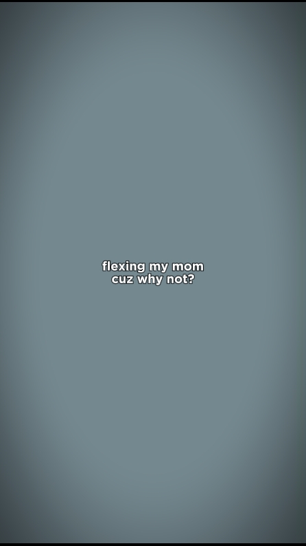 my mom