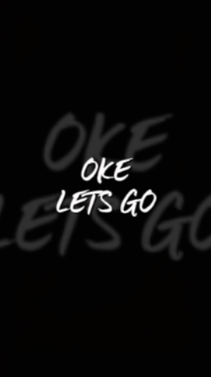 OKE LET'S GO