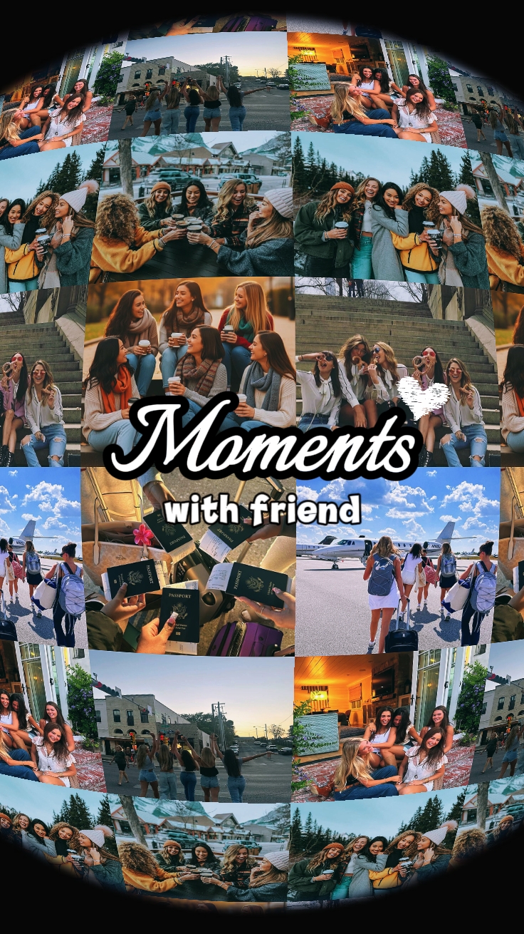 Moments with friend
