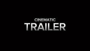 CINEMATIC TRAILER