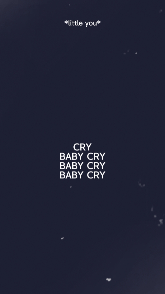 cry baby cry
