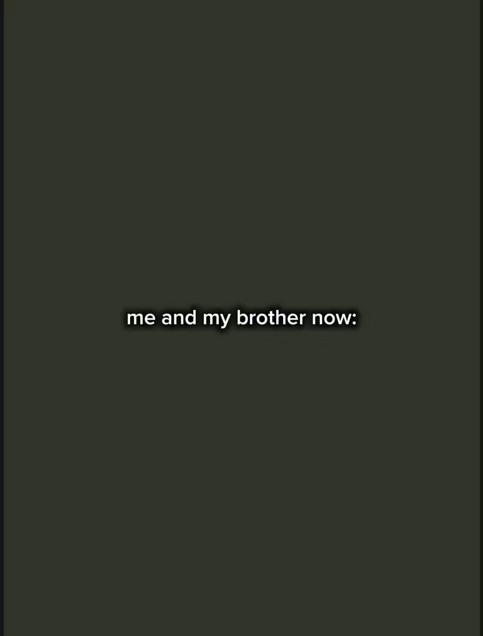 Me and my Brother 