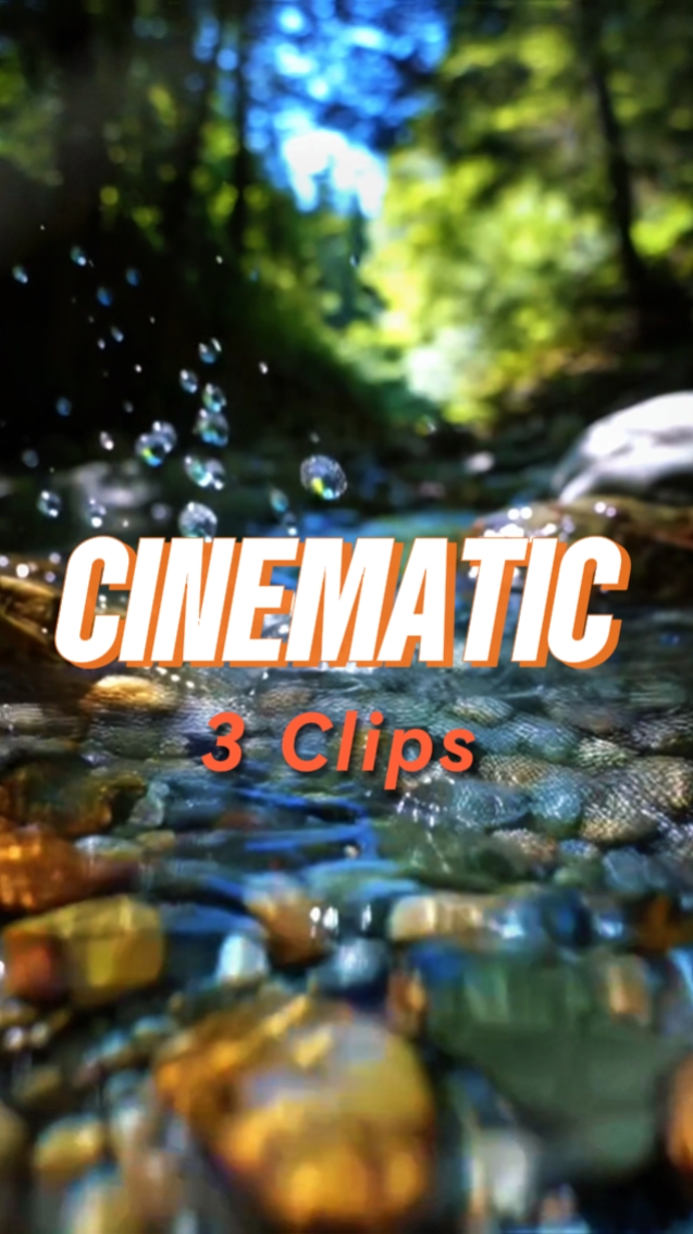 Cinematic 3 Clips