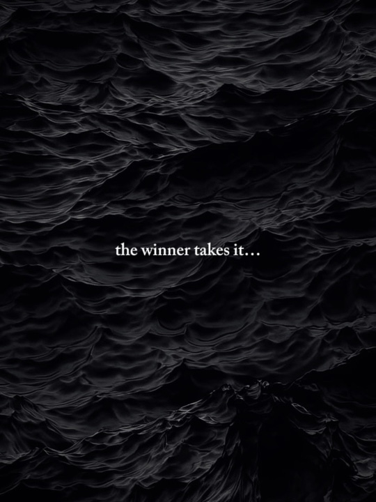 the winner takes it