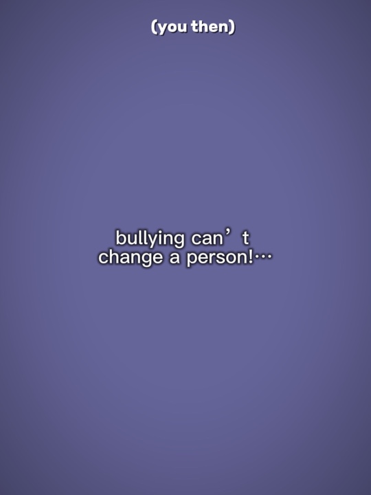 Bullying can’t chang