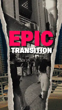 EPIC TRANSITION