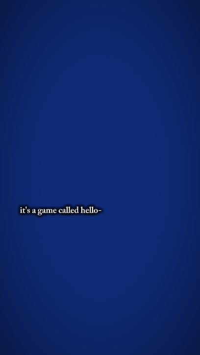 it's a game called 