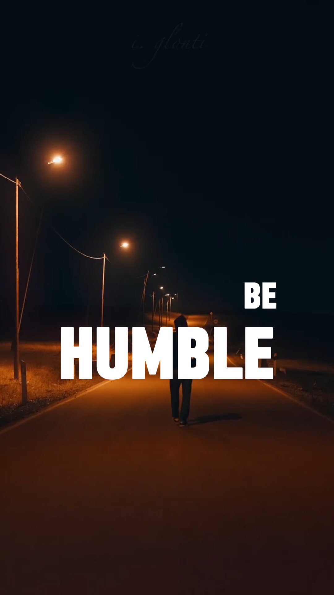 Be humble 