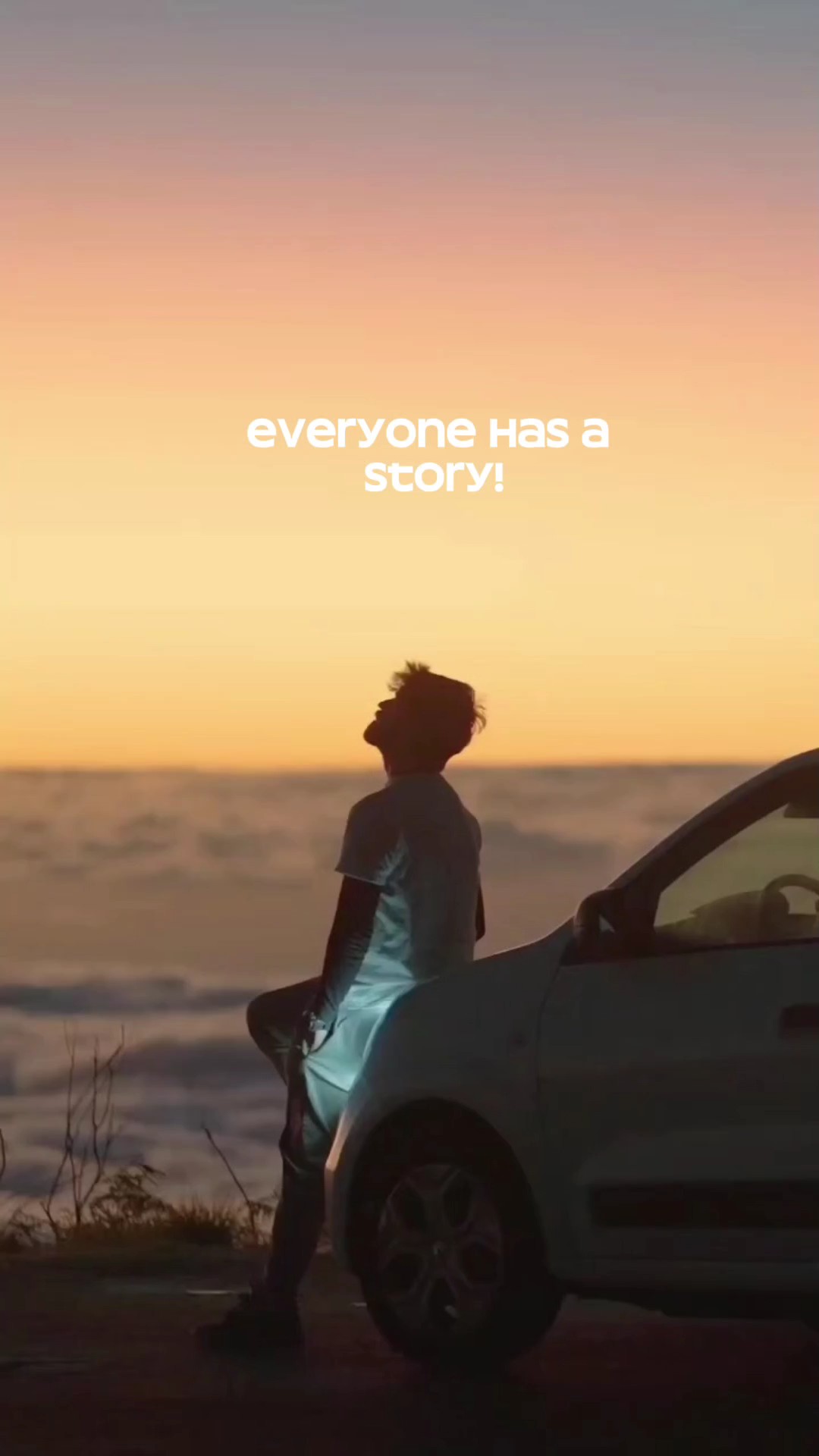 EVERYONE HAS A STORY
