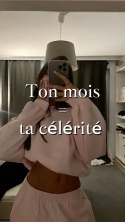 Ton mois=ta célérité