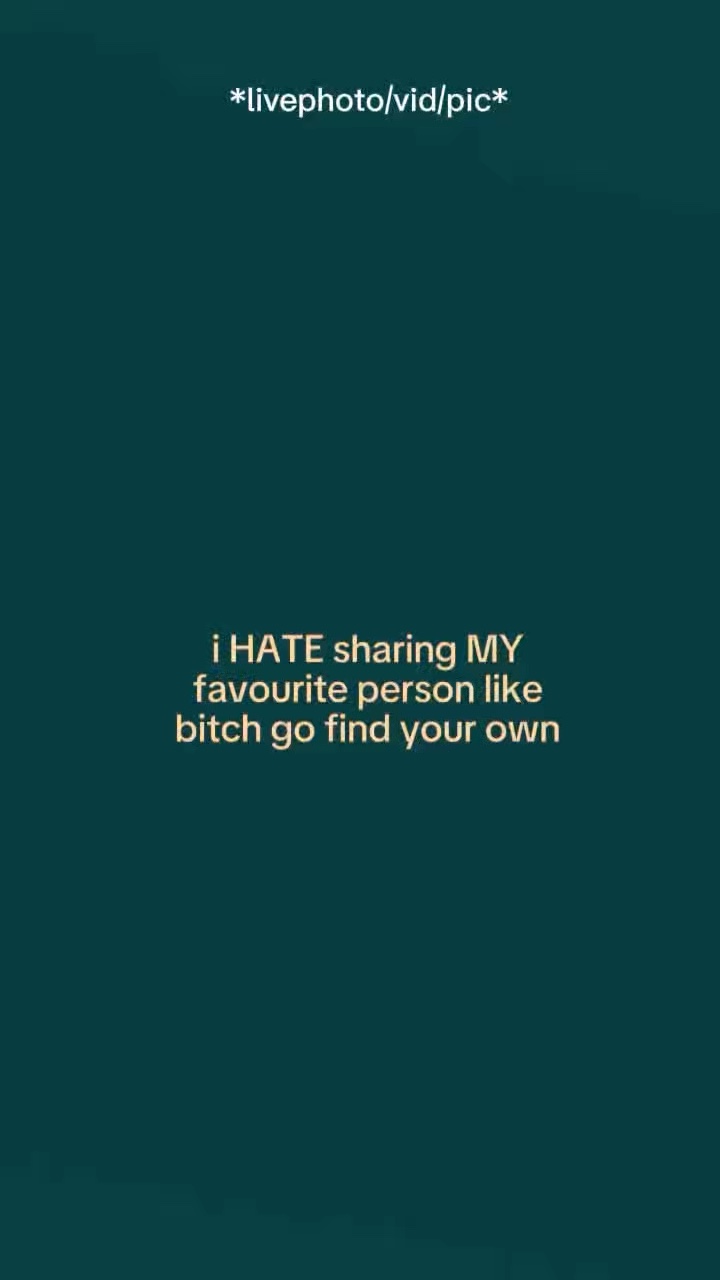 Ihatesharingmyfav