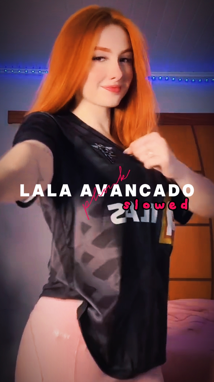 lala avancado edit