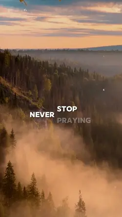 NEVER STOP PRAYING 