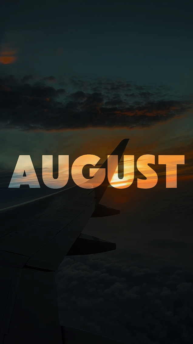 AUGUST RECAP