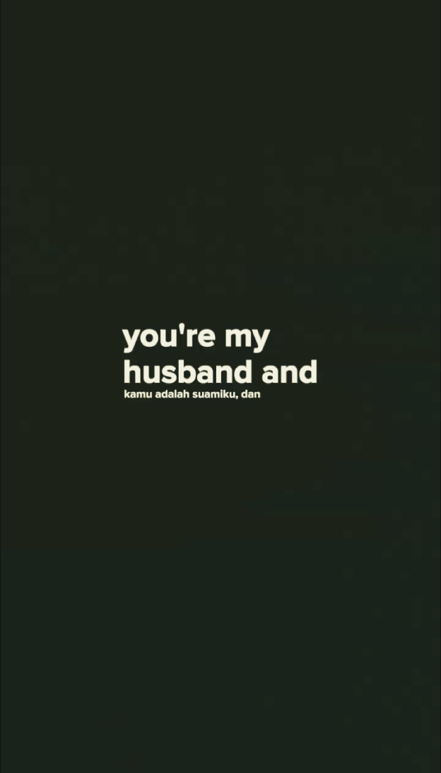 You're my husband