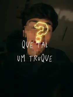 QUE TAL UM TRUQUE 