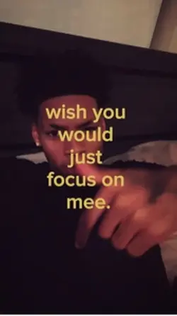 Just focus on me 