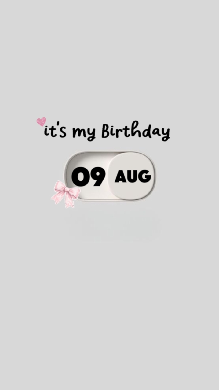 BIRTHDAY 09 AUGUST 