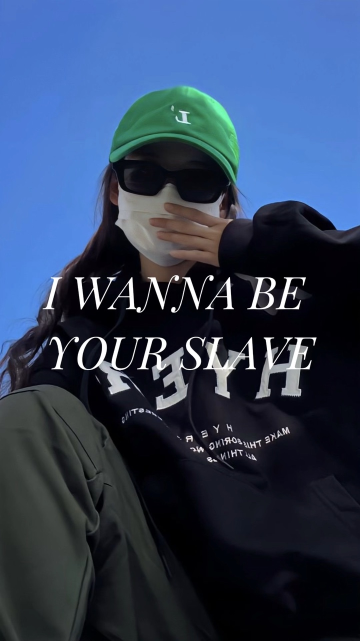 I WANNA BE YOUR SLAV
