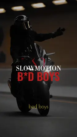 Slowmotion B*d boys