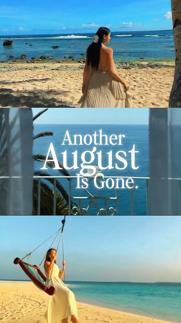 august is gone