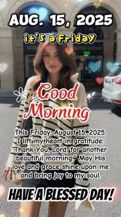 Aug. 15,2025, Friday