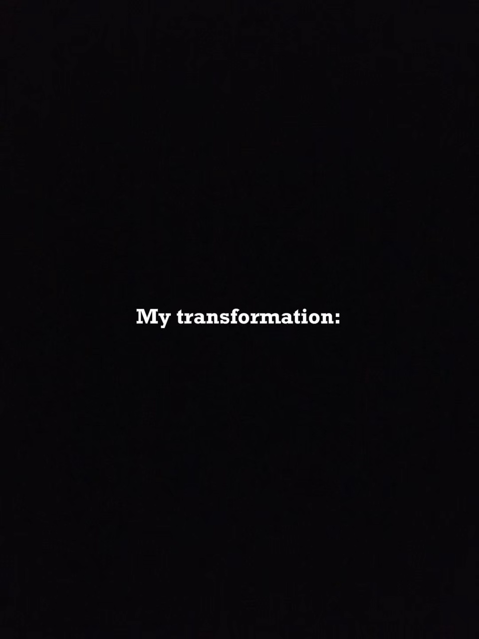 Minha transformação 
