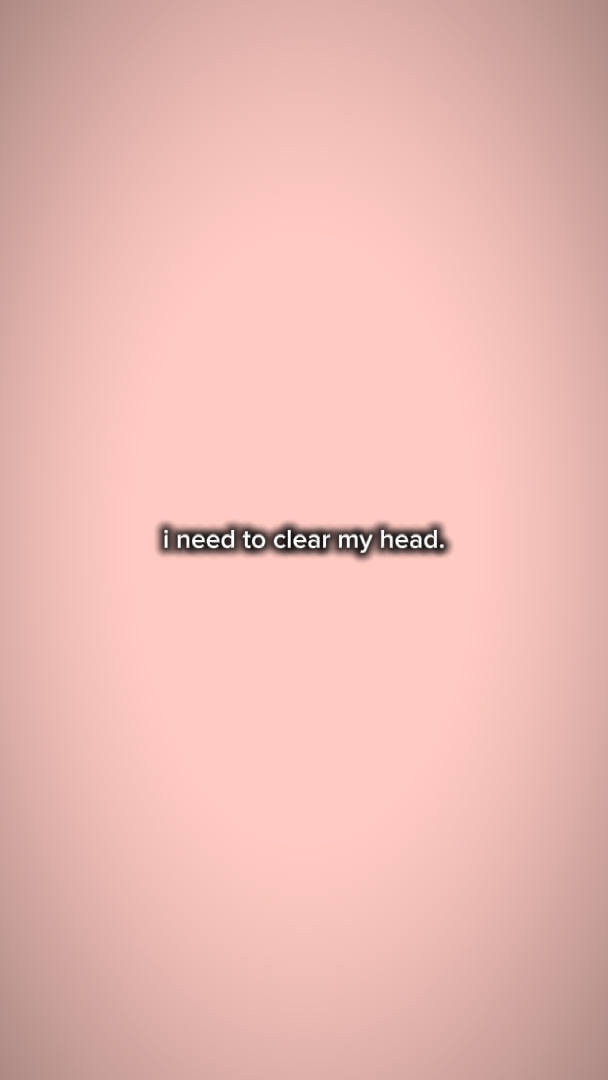 Ineedtoclearmyhead