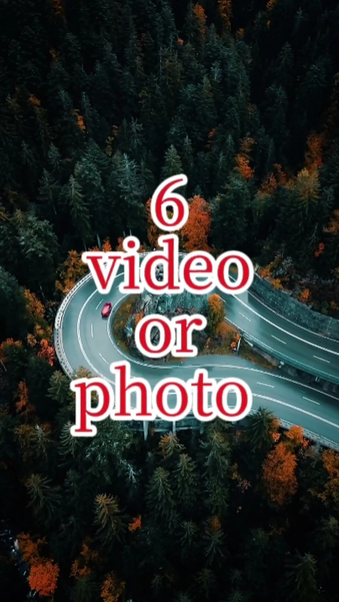 6 video or photo