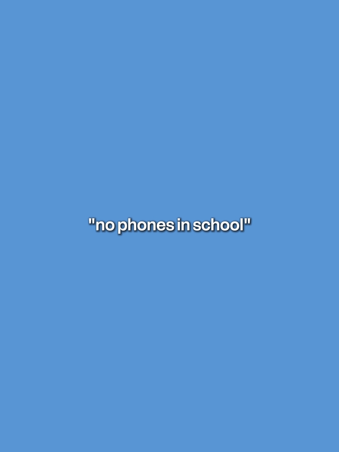 No phones in school