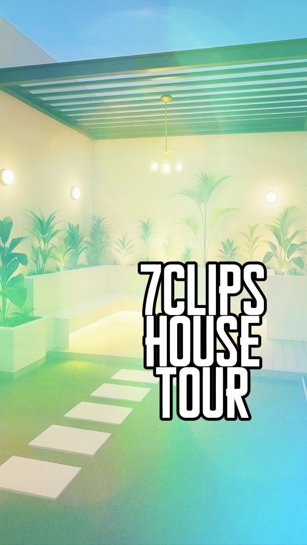 7clips house tour