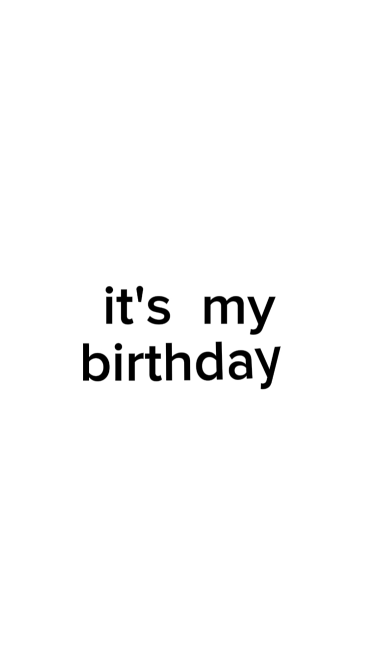 Tout le monde c'est mon anniversaire