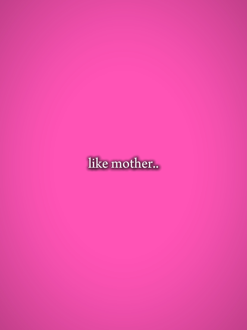 Likemother, anak
